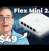 Discover the New Flex Mini 2.5G